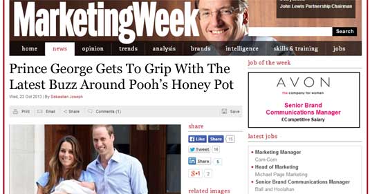 Marketing Week headline: Prince George Gets To Grip With The Latest Buzz Around Pooh’s Honey Pot