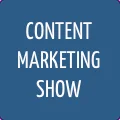 Content Marketing Show